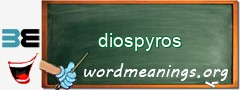 WordMeaning blackboard for diospyros